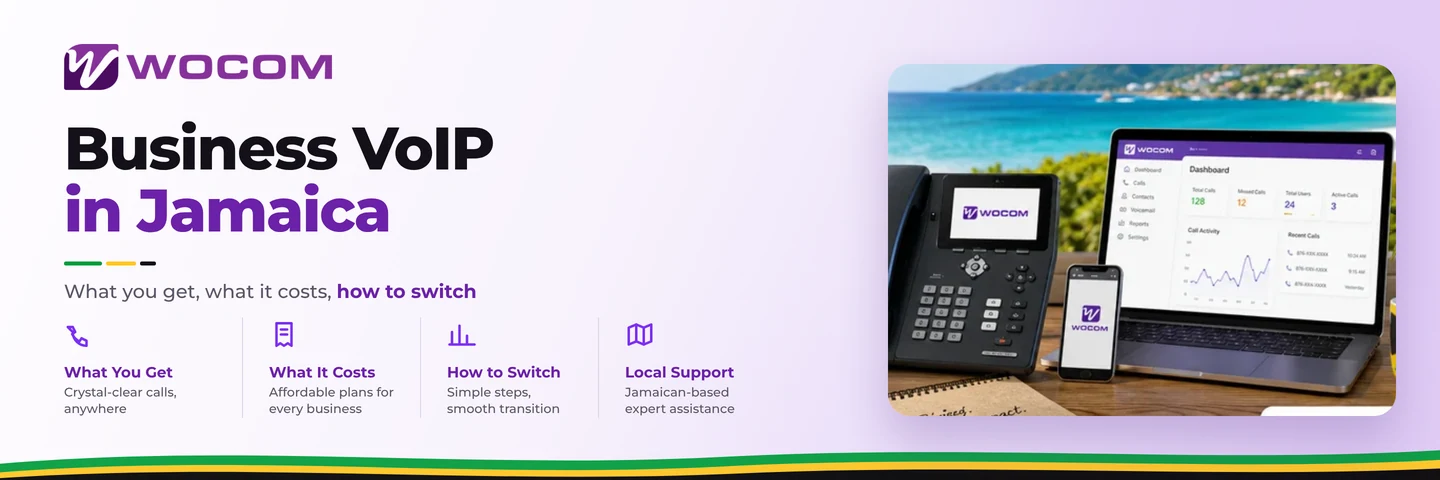 Business VoIP in Jamaica: What You Get, What It Costs, How to Switch