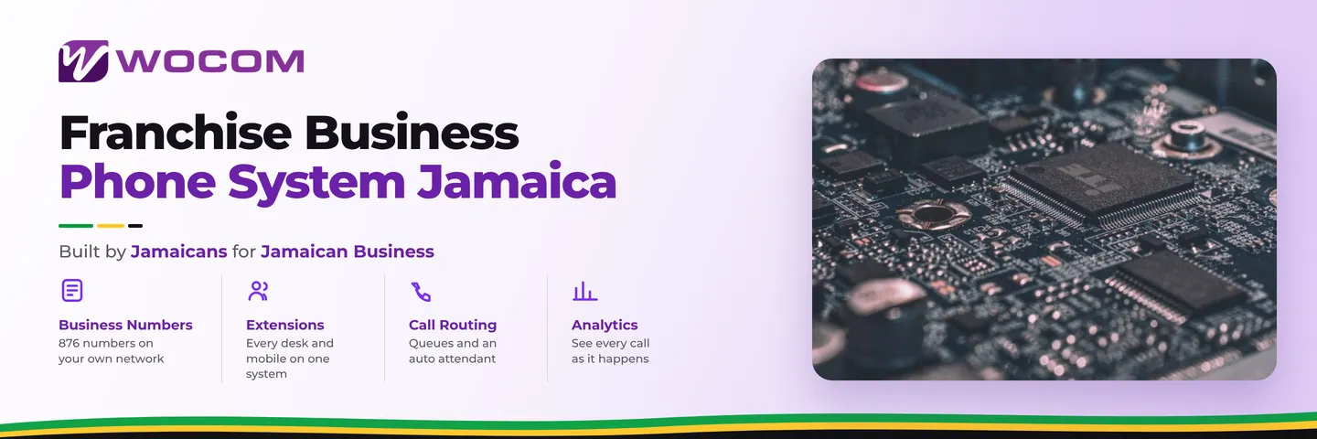 Franchise Business Phone System Jamaica: One Platform, Every Location
