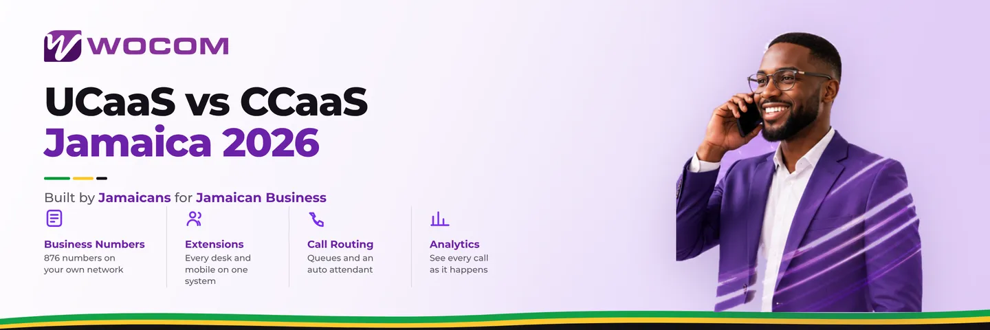 UCaaS vs CCaaS Jamaica 2026: Which Platform Does Your Business Actually Need?