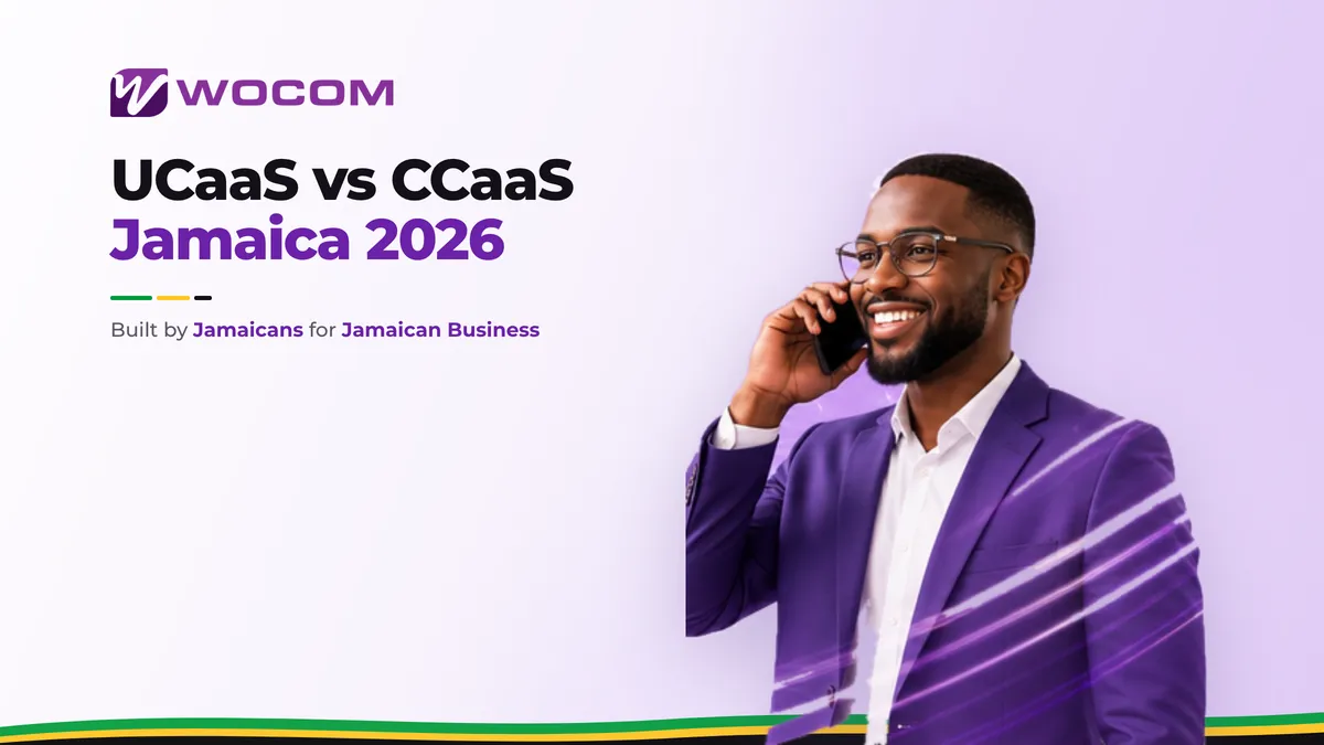 UCaaS vs CCaaS Jamaica 2026: Which Platform Does Your Business Actually Need?