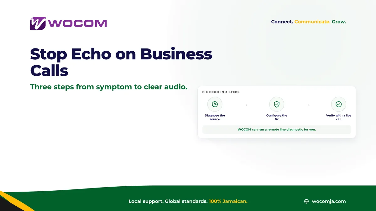 Echo on VoIP Business Calls Jamaica: Causes, Diagnosis, and Fixes